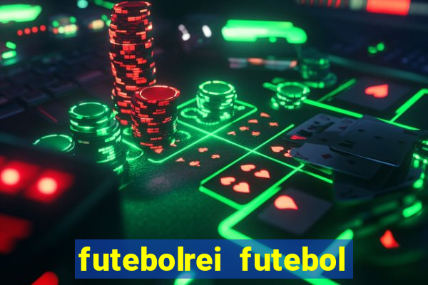 futebolrei futebol ao vivo